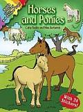 Horses and Ponies: Coloring and Sticker Fun: With 24 Stickers! [With 24 Stickers]