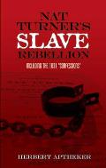 Nat Turner's Slave Rebellion: Including the 1831 Confessions