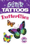 Glitter Tattoos Butterflies [With Tattoos]