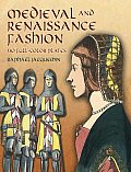 Medieval and Renaissance Fashion: 90 Full-Color Plates
