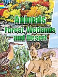 Animals of the Forest Wetlands & Desert