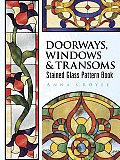 Doorways Windows & Transoms Stained Glass Pattern Book