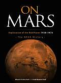 On Mars: Exploration of the Red Planet, 1958-1978--The NASA History