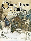 Once Upon a Time a Treasury of Classic Fairy Tale Illustrations