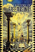 History of Freemasonry Its Legendary Origins