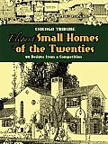 Elegant Small Homes of the Twenties: 99 Designs from a Competition