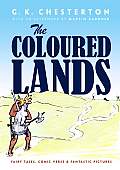 Coloured Lands Fairy Stories Comic Verse & Fantastic Pictures
