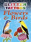 Glitter Tattoos Flowers & Birds