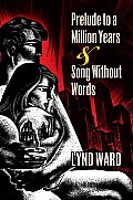 Prelude to a Million Years & Song Without Words Two Graphic Novels