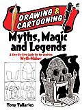 Drawing & Cartooning Myths Magic & Legends