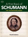 A First Book of Schumann: For the Beginning Pianist