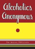 Alcoholics Anonymous The Original 1939 Edition
