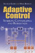 Adaptive Control: Stability, Convergence and Robustness
