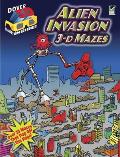 3-D Mazes--Alien Invasion [With 3-D Glasses]