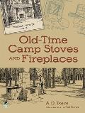 Old Time Camp Stoves & Fireplaces