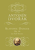 Slavonic Dances Op 46 in Full Score