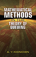 Mathematical Methods in the Theory of Queuing