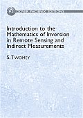 Introduction To The Mathematics Of Inversion In