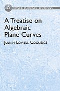 Treatise On Algebraic Plane Curves