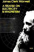 Treatise on Electricity & Magnetism Volume 1 3rd Edition