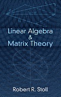 Linear Algebra & Matrix Theory