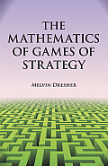 Mathematics Of Games Of Strategy Theory