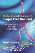Spectra and Structures of Simple Free Radicals