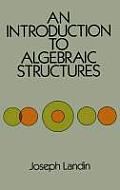 Introduction to Algebraic Structures