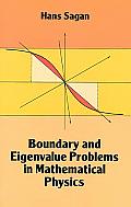 Boundary & Eigenvalue Problems in Mathematical Physics