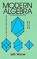 Modern Algebra Two Volumes Bound As One