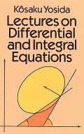 Lectures On Differential & Integral Equa