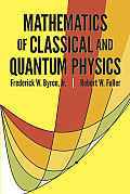 Mathematics of Classical & Quantum Physics Two Volumes Bound as One