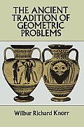 Ancient Tradition Of Geometric Problems