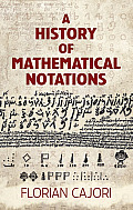History Of Mathematical Notations 2 Volumes In1
