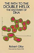 Path to the Double Helix The Discovery of DNA