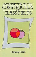 Introduction To The Construction Of Class Field