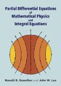 Partial Differential Equations of Mathematical Physics & Integral Equations