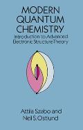 Modern Quantum Chemistry Introduction to Advanced Electronic Structure Theory