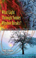 What Light Through Yonder Window Breaks?: More Experiements in Atmospheric Physics