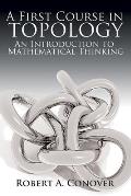 First Course in Topology An Introduction to Mathematical Thinking