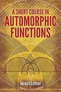 Short Course in Automorphic Functions