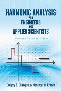 Harmonic Analysis for Engineers & Applied Scientists Updated & Expanded Edition