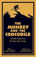 The Monkey and the Crocodile: And Other Fables from the Jataka Tales of India