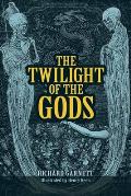 Twilight of the Gods & Other Tales