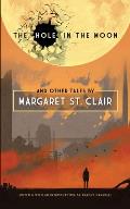 Hole in the Moon & Other Tales by Margaret St Clair