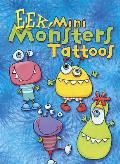 Eek Mini Monsters Tattoos
