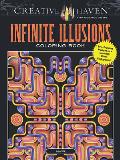 Creative Haven Infinite Illusions Coloring Book: Eye-Popping Designs on a Dramatic Black Background