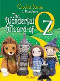 Crochet Stories L Frank Baums the Wonderful Wizard of Oz
