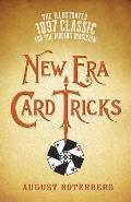 New Era Card Tricks The Illustrated 1897 Classic for the Modern Magician