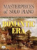 Masterpieces of Solo Piano Romantic Era